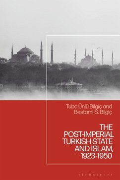 Cover The Post-Imperial Turkish State and Islam, 1923-1950