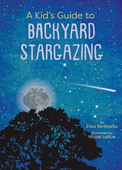 Cover A Kid's Guide to Backyard Stargazing