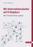 Mit Unternehmenskultur auf Erfolgskurs (eBook, ePUB)