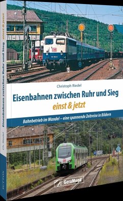 Cover Eisenbahnen zwischen Ruhr und Sieg einst und jetzt