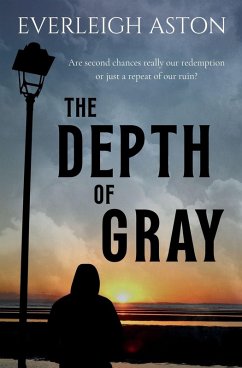 The Depth of Gray - Aston, Everleigh