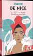 Be You - Be Nice - Bild 1