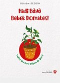 Hadi Büyü Bebek Domates
