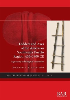 Cover Ladders and Axes of the American Southwest's Pueblo Region, 400-1900 CE