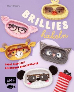 Cover Brillies häkeln: Niedliche Amigurumi-Brillenhalter   Für Lese- und Sonnenbrillen