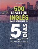 500 frases en inglés para aprender en 5 días 500 frases en inglés para aprender en 5 días