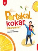 Portakal Kokar Sabahlarimiz