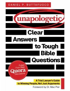 Cover Unapologetic: Clear Answers to Tough Bible Questions