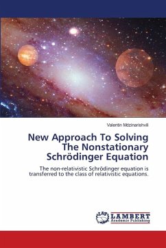 New Approach To Solving The Nonstationary Schrödinger Equation - Mdzinarishvili, Valentin