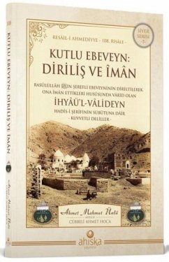 Kutlu Ebeveyn Dirilis ve Iman - Mahmut Ünlü, Ahmet