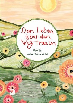 Cover Dem Leben über den Weg trauen