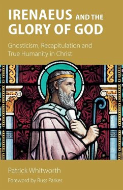 Cover Irenaeus and the Glory of God