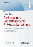Die kompetenz- und fallorientierte ATA-Abschlussprüfung