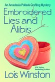 Embroidered Lies and Alibis (An Anastasia Pollack Crafting Mystery, #15) (eBook, ePUB)