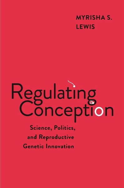 Regulating Conception (eBook, ePUB) Regulating Conception (eBook, ePUB)