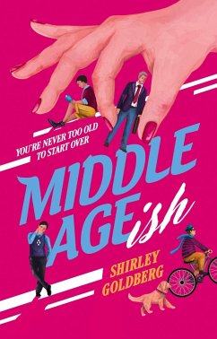 Middle Ageish (Starting Over, #1) (eBook, ePUB) - Goldberg, Shirley Middle Ageish (Starting Over, #1) (eBook, ePUB) - Goldberg, Shirley