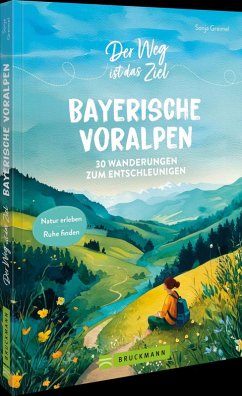 Cover Der Weg ist das Ziel Bayerische Voralpen