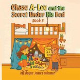 Chase A-Lee And The Secret Under His Bed