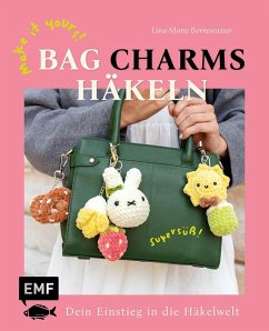 Cover Make it yours! Supersüße Bag Charms häkeln mit @therapyonmyhook
