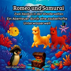 Romeo und Samurai - Zwei Alpakas in den Wunderwelten
