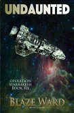 Undaunted (Operation Marrakesh, #6) (eBook, ePUB) Undaunted (Operation Marrakesh, #6) (eBook, ePUB)