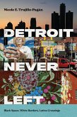 Detroit Never Left (eBook, ePUB)