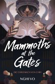 Mammoths at the Gates (Die Chroniken von Chih)