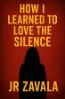 How I Learned To Love The Silence... - Bild 1