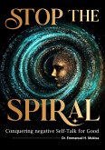 Stop The Spiral (eBook, ePUB)