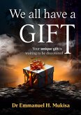 We All Have A Gift (eBook, ePUB)