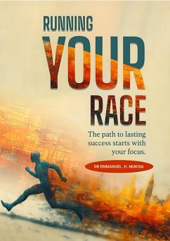 Running Your Race (eBook, ePUB) - H. Mukisa, Emmanuel