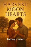 Harvest Moon Hearts (Romance In Willow Creek, #64) (eBook, ePUB)
