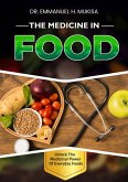 The Medicine In Food (eBook, ePUB)