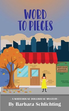 Cover Word to Pieces (White House Dollhouse Middle School mystery series, #2) (eBook, ePUB)