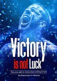 Victory Is Not Luck (eBook, ePUB)