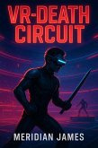 VR-Death Circuit (eBook, ePUB)
