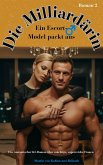Die Milliardärin - Ein Escort-Model packt aus (eBook, ePUB)
