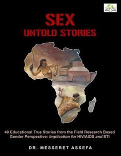 Sex: Untold Stories: UNTOLD STORIES: Untold Stories (eBook, ePUB) - Assefa, Messeret