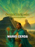Sangre Purépecha - El Imperio Inconquistable (Novelas: Civilizaciones perdidas de México, #7) (eBook, ePUB)
