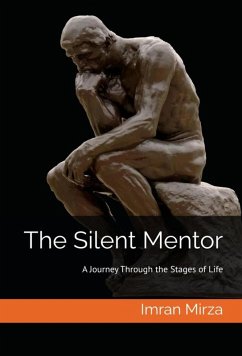 Cover The Silent Mentor: A Journey Through the Stages of Life (eBook, ePUB)