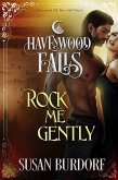 Rock Me Gently (Havenwood Falls, #11) (eBook, ePUB)