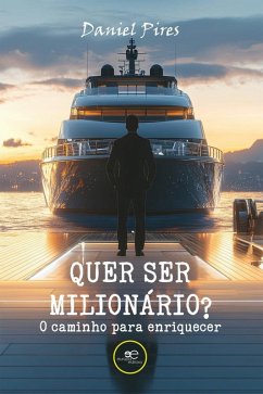 Quer ser milionário? (eBook, ePUB) - Pires, Daniel