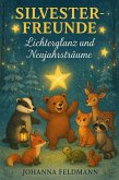 Silvester-Freunde: Lichterglanz und Neujahrsträume (Sylvester Freunde, #1) (eBook, ePUB)