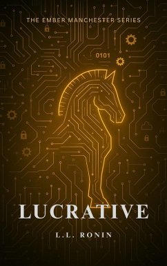 Lucrative (The Ember Manchester Series, #0.5) (eBook, ePUB) - Ronin, L. L Lucrative (The Ember Manchester Series, #0.5) (eBook, ePUB) - Ronin, L. L