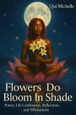Flowers Do Bloom In Shade (eBook, ePUB)