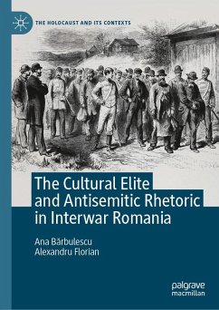 Cover The Cultural Elite and Antisemitic Rhetoric in Interwar Romania (eBook, PDF)