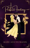 A Perfect Fantasy (eBook, ePUB)