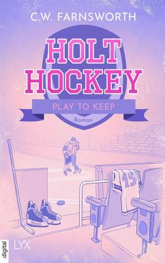 Cover Holt Hockey - Play to Keep (eBook, ePUB)