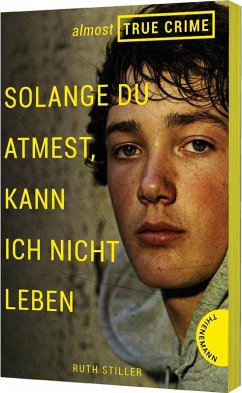 Cover Solange du atmest, kann ich nicht leben / Almost True Crime Bd.2  (Mängelexemplar)
