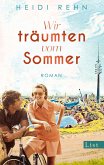 Wir träumten vom Sommer  (Restauflage)